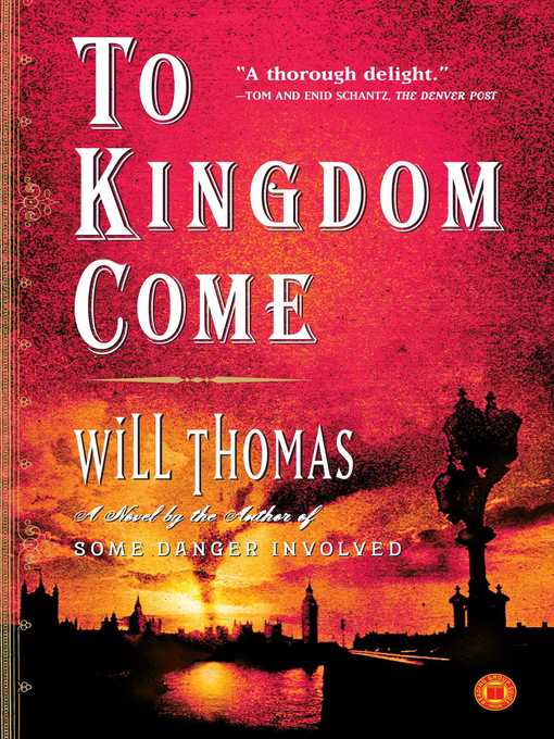Title details for To Kingdom Come by Will Thomas - Wait list